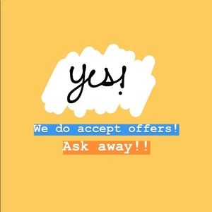 WE ACCEPT OFFERS!